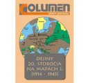 Dejiny Sveta a Európy v 20.stor. na mapách I. (1914-45)