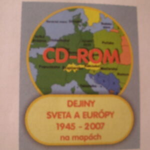 Dejiny Sveta a Európy v 20.stor. na mapách II. (1945-2007)